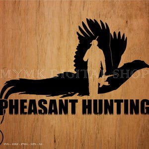 Pheasant Hunting svg, hunting svg, pheasant svg, svg, png, cricut, dxf, clipart