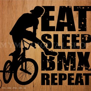 bmx svg, eat sleep bmx repeat, bike svg, mtb svg, silhouette, png, clipart, cut file, cricut file