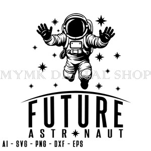 Future Astronaut svg # 2, Astronaut svg, svg, png, cricut, dxf, clipart, for Commercial and Personal use