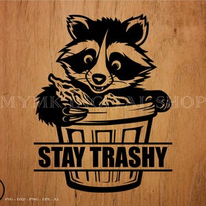 Raccoon svg, Raccoon in Trash Can Stay Trashy svg, svg, png, cricut, dxf, clipart, for Commercial and Personal use