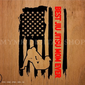 jiu jitsu svg, american flag best mom ever, martial arts svg, karate svg, png, clipart, dxf, cut file, cricut, svg