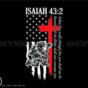 Jesaja 43:2 Bijbelvers svg, brandweerman svg, brandweerman svg, svg, png, cricut, dxf, clipart, voor commercieel en persoonlijk gebruik