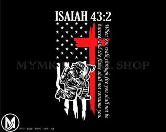 Jesaja 43: 2 Bibel Vers svg, Feuerwehrmann svg, Feuerwehrmann svg, svg, png, Cricut, dxf, Clipart, für kommerziellen und persönlichen Gebrauch