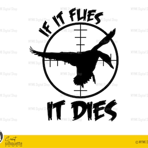 Ente Jagd svg, wenn es fliegt es stirbt, Ente png, Ente svg, Jagd png, Vogel, Ente, Plotterdatei, cricut