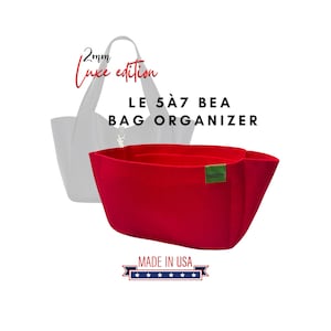 May include: Red felt bag organizer with the text "LE 5À7 BEA BAG ORGANIZER" and "MADE IN USA" with five stars. The organizer is designed to fit inside a luxury handbag.
