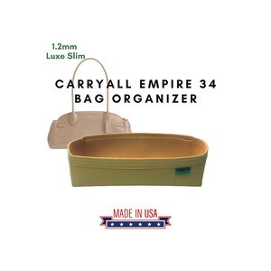 May include: A beige handbag and a light green bag organizer are displayed against a white background. The text reads "CARRYALL EMPIRE 34 BAG ORGANIZER" and "1.2mm Luxe Slim." A "MADE IN USA" banner is at the bottom.