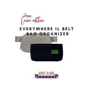 May include: A gray and black 1 liter belt bag organizer with the text "2mm Luxe edition" and "EVERYWHERE 1L BELT BAG ORGANIZER" in red. The organizer has a green tag that says "GREENTAG". The text "MADE IN USA" is on a red, white, and blue star-shaped banner.