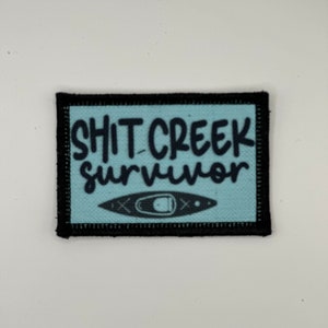 Parche de superviviente de Shit Creek, parche de moral divertido (5 x 7,6 cm)