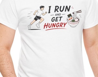 I Run And Get Hungry Men T-Shirt, Funny Runner Ramen Workout Graphic Tee