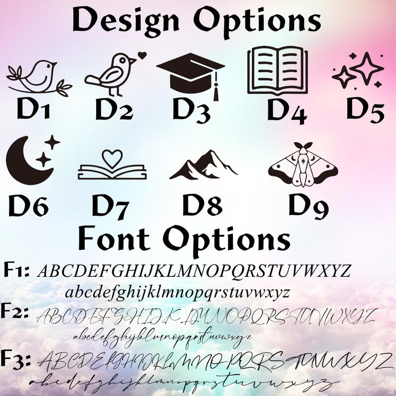 May include: Image showcasing design and font options. Design options include bird, graduation cap, book, stars, moon, mountains, and moth illustrations. Font options are displayed in three different styles, with uppercase and lowercase letters.