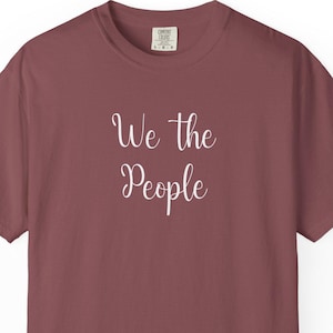 We the People T-Shirt | Script Patriotic Tee, Constitution Phrase