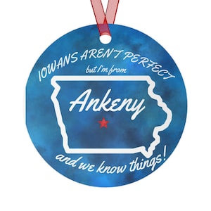 Ankeny Iowa Gift, Ankeny Ornament Gift, Gift for Ankeny Iowa Resident, Gift for Friend, Secret Santa, High Trestle Trail
