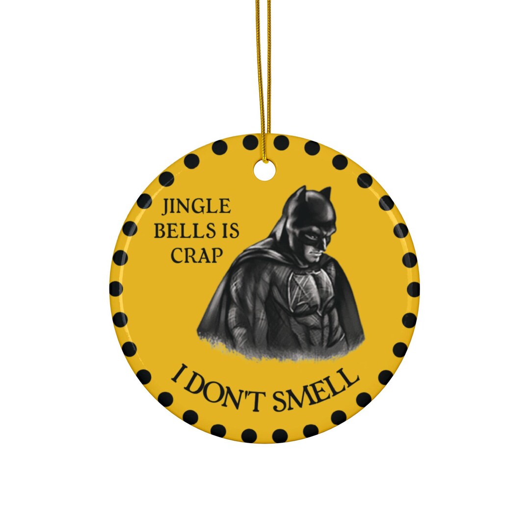 Jingle Bells Batman Smells Ornament, Funny Christmas Ornament