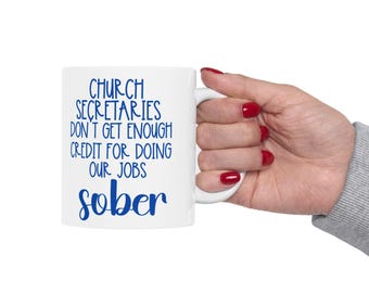 Funny Mug for Church Secretary, Gift for Secretary, Mug for Church Office, Funny Staff Gift, Desk Decor