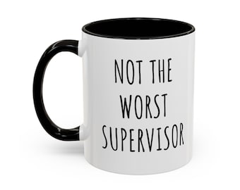 Pas la pire tasse de superviseur | Mug de bureau drôle