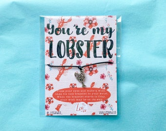 You’re My Lobster Wish Bracelet | Friends the TV Show inspired, anniversary, Lobster charm, Valentines or Galentines Gift, Gift for Her