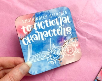 Book Themed Coasters | Book Lover’s Coaster, Book Club Gift, Emotionally Attached to Fictional Characters, Bookish Gift, Birthday, Friends