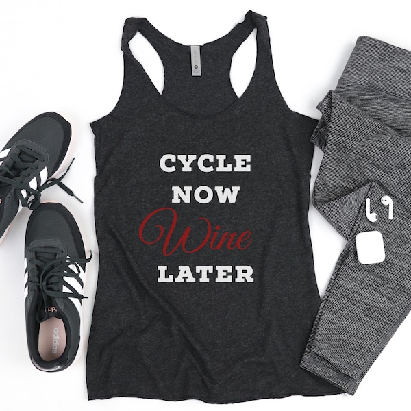 Cycle Now Wine Later Tank Top, Workout Tank, Gym Tank, Cycling Tank, Gym Shirt, Cycling Shirt,Bike shirt, Womens Fitness tank top