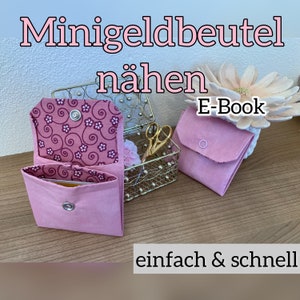 E-Book Minigeldbeutel nähen für Karten und Geld - 2 Fächer einfache Nähanleitung PDF Pattern Portemonnaie - Video Anleitung vorhanden