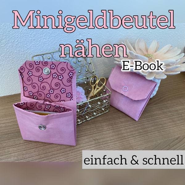 E-Book Minigeldbeutel nähen für Karten und Geld - 2 Fächer einfache Nähanleitung PDF Pattern Portemonnaie - Video Anleitung vorhanden