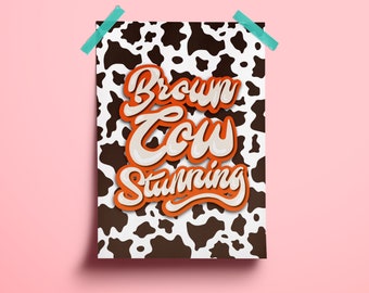 RuPaul's Drag Race Fan Art Poster | Brown Cow Stunning (Digital Download)