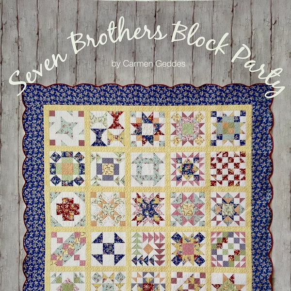 Seven Brothers Block Party Pattern Book by Carmen Geddes