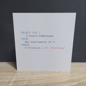 Tarjeta de cumpleaños o para cualquier ocasión "Select SQL": un pequeño fragmento de pseudocódigo para un cumpleañero o cumpleañera aficionado a la tecnología