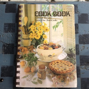 Cook Book: Favorite Recipes from our Best Cooks, compiled by The Calico Christians of Geneva Presbyterian Church (1986, Laguna Hills, CA)