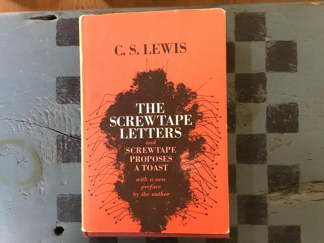 The Screwtape Letters and Screwtape Proposes a Toast by C.S. Lewis 1967 ...