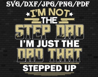 Download Step Dad Svg Files Etsy