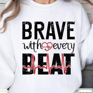 Brave With Every Beat SVG,CHD Awareness Shirt,Congenital Heart Defect,Heart Warrior,Heart month,Heart Disease Awareness,Pulse svg,Heart Svg