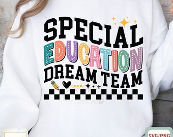 Dream Team de Educação Especial SVG: Design de Camisa para Professor (Download Digital)