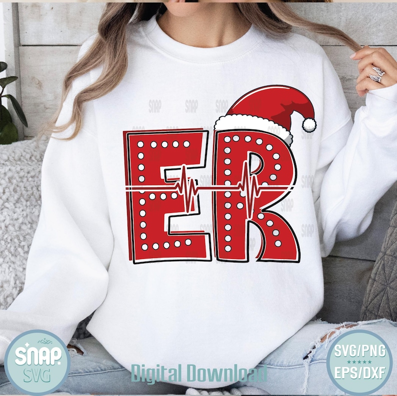May include: White sweatshirt with a red "ER" design, featuring a Santa hat and a heartbeat line. The letters are outlined in black and dotted with white circles. The words "Digital Download" are at the bottom.