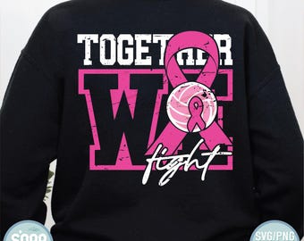Insieme combattiamo design della maglietta, pallavolo rosa per la sensibilizzazione sul cancro al seno, file di taglio SVG PNG EPS Dxf per il giorno della partita,