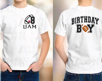 May include: White t-shirt with a football and the number 8 on the front. The text "Liam" is below the football. The back of the shirt says "Birthday Boy" with a football in the middle of the text.
