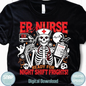 Könnte beinhalten: Schwarzes T-Shirt mit einem Skelett, das einen Krankenschwesterhut trägt und eine Krankenakte hält. Der Text "ER NURSE READY FOR NIGHT SHIFT FRIGHTS!" ist auf dem Shirt aufgedruckt.