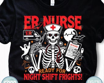 Funny ER Nurse Skeleton SVG: Night Shift Frights (Digital Download)