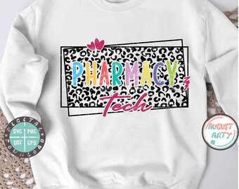 Pharmacy Tech Svg,Pharmacy Technician Svg,Leopard Print Pharmacy Tech Shirt Svg,Pharmacy life svg,File for Cricut,Sublimation print