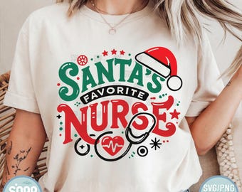 Santa's Favorite Nurse SVG PNG: Christmas Nurse Shirt Design (Digital Download)