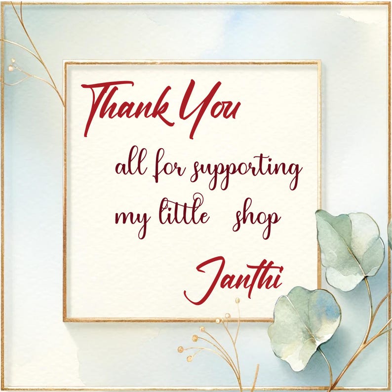 Op de afbeelding: Een bedankbericht met een aquarel achtergrond en een gouden frame. De tekst luidt "Bedankt allemaal voor het steunen van mijn kleine shop Janthi."