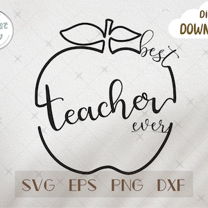 Melhor professor de todos os tempos Apple SVG Design Cricut File - De volta às aulas Png/ Svg/Silhouette / arquivo DXF /Doodle Teacher Shirt / Teacher Gift Gard