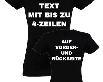Tenha uma camiseta feminina estampada - Personalizada com o texto desejado - Crie você mesma como um presente exclusivo para mulheres!