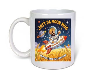 Jatt Da Moon Mug-Punjabi Mug- Ceramic-11oz Coffee Mug-Funny Novelty Gift Idea