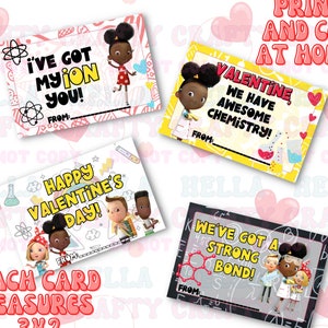 May include: Four Valentine's Day cards with science-themed messages and cartoon characters. The cards have messages like "I've got my ion you!" and "We've got a strong bond!" Each card measures 3x2 inches. The cards are a digital download.