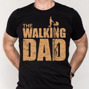 Vaderdagshirt The Walking Dad Grappig cadeau T-shirt voor vaders
