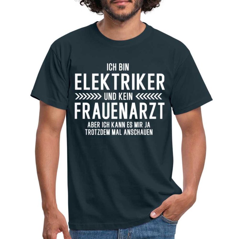 Elektriker T-Shirt Bin Elektriker und kein Frauenarzt Lustiges Witziges Shirt