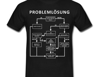 Problemlösung Logigram Shirt Witzig lustiges Geschenk T-Shirt