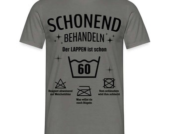 60. Geburtstag Schonend behandeln der Lappen ist schon 60 Geschenk Shirt