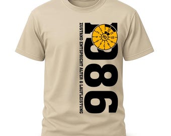 40th birthday 1986, condition appropriate for age and mileage, TÜV approved, funny mechanic gift T-shirt