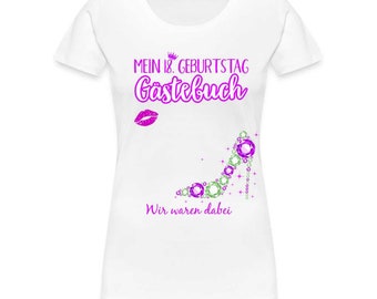 18. Geburtstag Gästebuch - Wir waren dabei Geschenk Frauen Premium T-Shirt